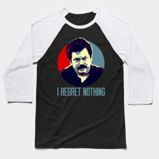 I Regret Nothing Baseball T-Shirt